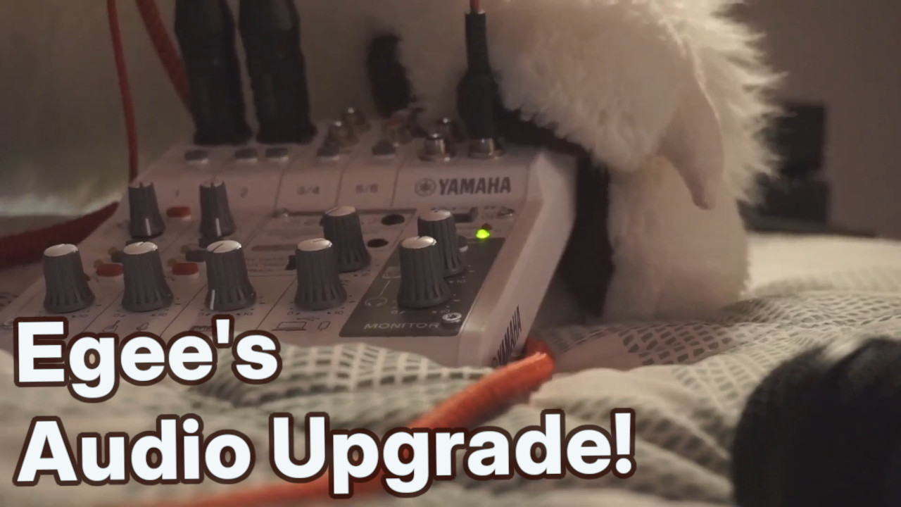 Egee's Audio Upgrade 🎤