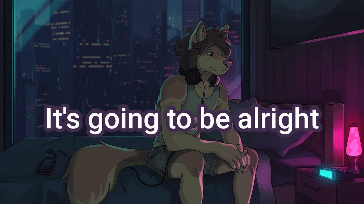 It's Going To Be Alright