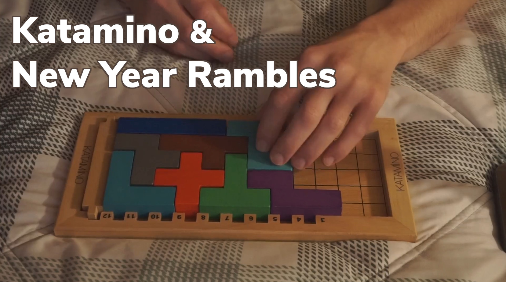 New Years Katamino Rambles!